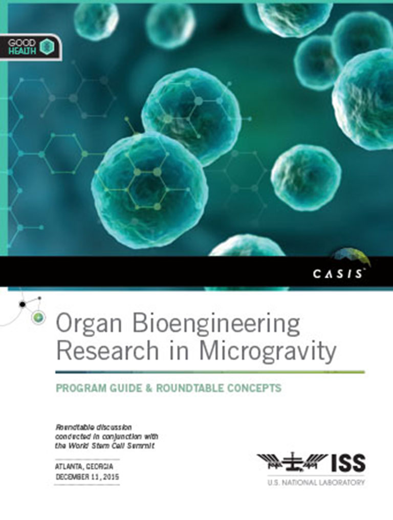 CASIS Report on Organ Bioengineering in Microgravity, released 2016