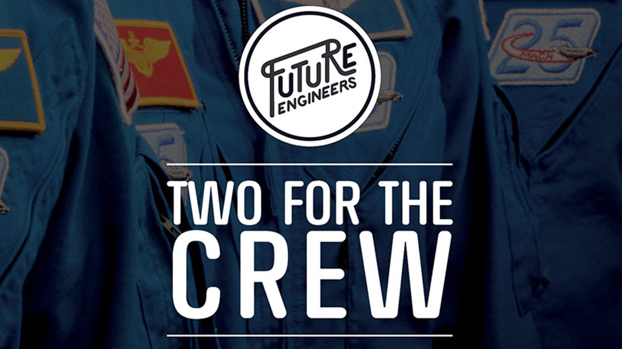 twoforthecrew future engineers